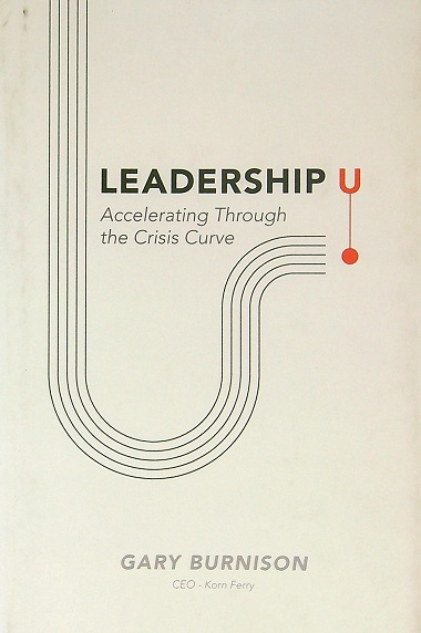 Leadership U; Accelerating Through the Crisis Curve