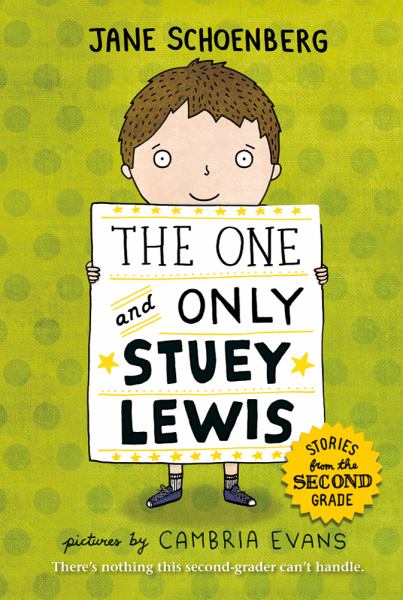 The One and Only Stuey Lewis (Stories from the Second Grade)