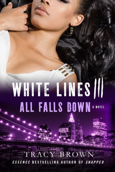 White Lines III: All Falls Down - A Novel