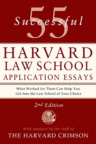 55 Successful Harvard Law School Application Essays (2nd Edition)