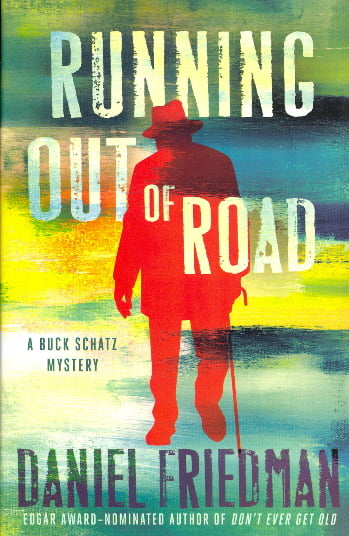 Running Out of Road (Buck Schatz Series, Bk. 3)