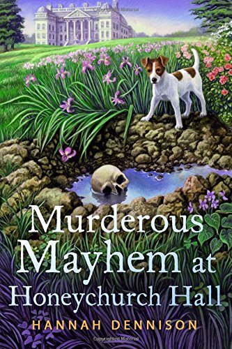Murderous Mayhem at Honeychurch Hall (A Honeychurch Hall Mystery)