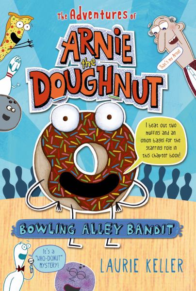 Bowling Alley Bandit (The Adventures of Arnie the Doughnut)