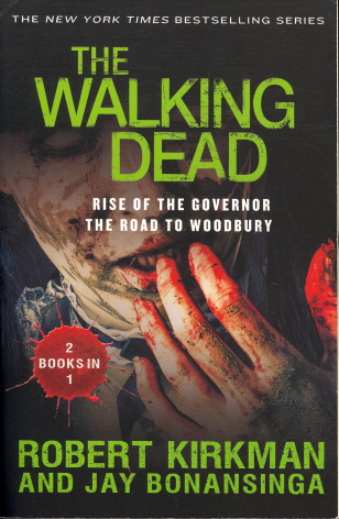 The Walking Dead: Rise of the Governor/The Road to Woodbury (2 Books in 1)