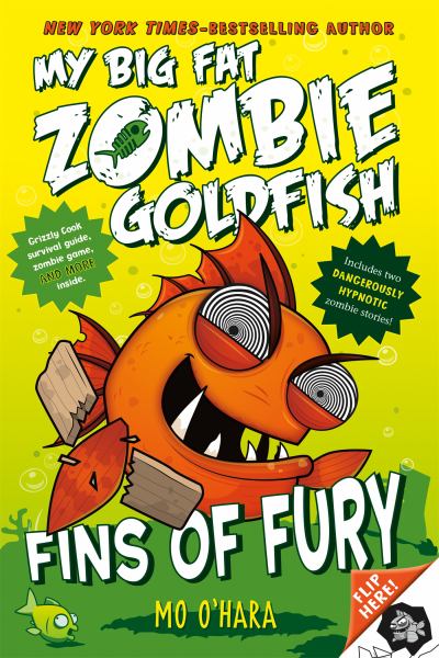 Fins of Fury (My Big Fat Zombie Goldfish)