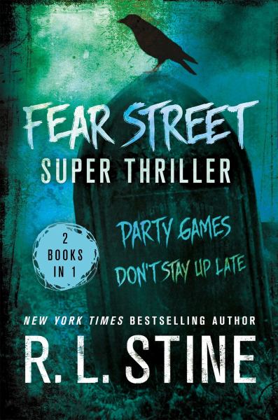 Fear Street Super Thriller: Party Games/Don't Stay Up Late