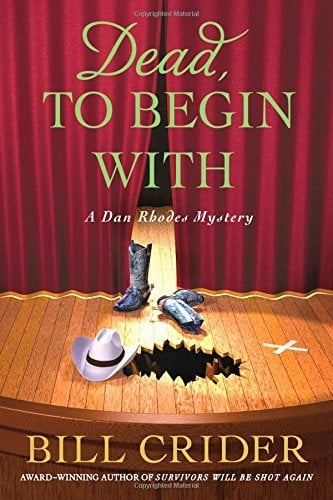 Dead, to Begin With (Dan Rhodes Mysteries)