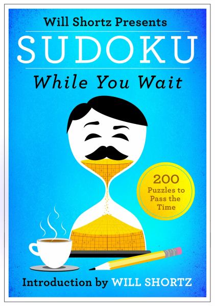 Will Shortz Presents Sudoku While You Wait