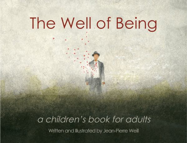 The Well of Being - A Children's Book for Adults