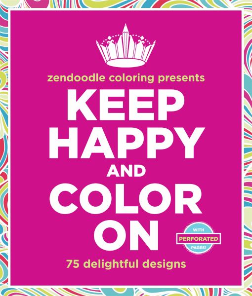 Zendoodle Coloring Presents Keep Happy and Color On