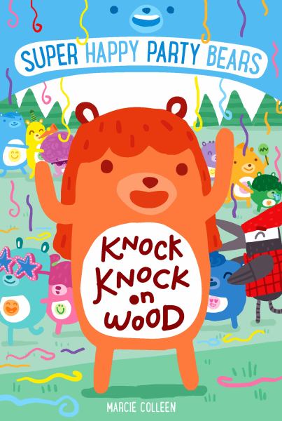 Knock, Knock on Wood (Super Happy Party Bears)