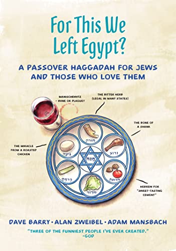 For This We Left Egypt? - A Passover Haggadah for Jews and Those Who Love Them