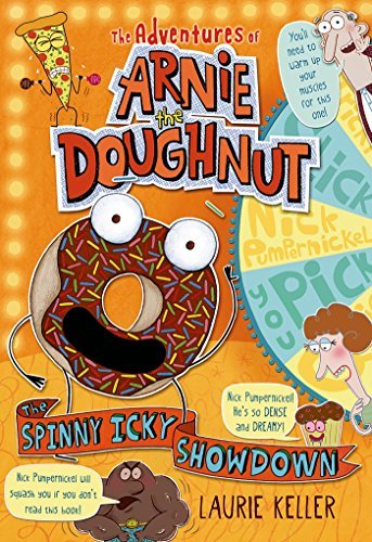 The Spinny Icky Showdown (The Adventures of Arnie the Doughnut, Bk. 3)