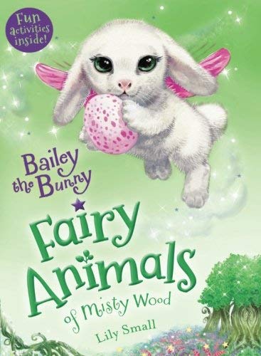 Bailey the Bunny (Fairy Animals of Misty Wood, Bk. 12)