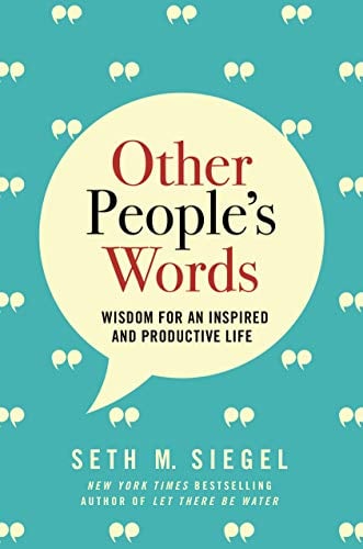Other People's Words: Wisdom for an Inspired and Productive Life