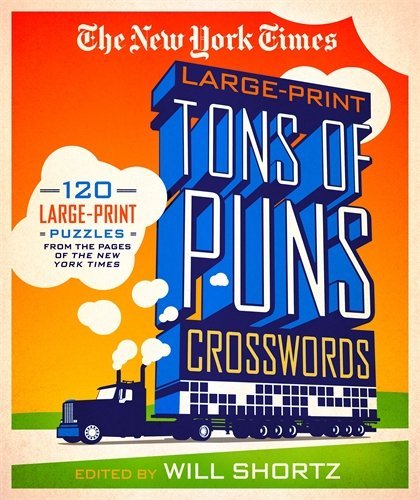 The New York Times Large-Print Tons of Puns Crosswords