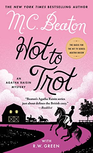 Hot to Trot (An Agatha Raisin Mystery, Bk. 31)
