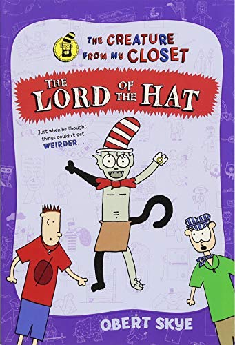 The Lord of the Hat (The Creature from My Closet, Bk. 11)
