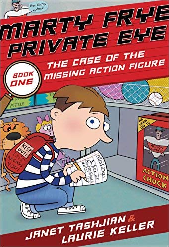 The Case of the Missing Action Figure & Other Mysteries (Marty Frye Private Eye, Bk. 1)