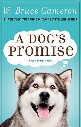 A Dog's Promise (A Dog's Purpose)