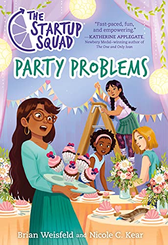 Party Problems (The Startup Squad, Bk. 3)