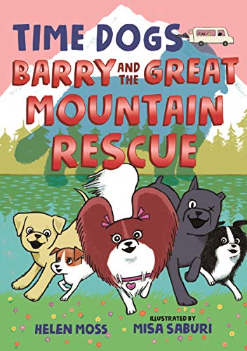 Barry and the Great Mountain Rescue (Time Dogs, Bk. 3)