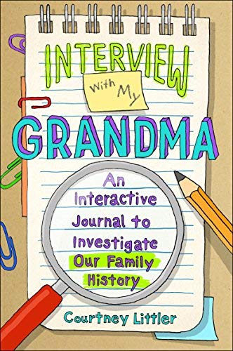 Interview with My Grandma: An Interactive Journal to Investigate Our Family History