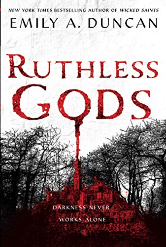 Ruthless Gods (Something Dark and Holy, Bk. 2)