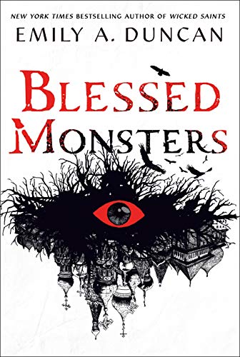 Blessed Monsters (Something Dark and Holy, Bk. 3)