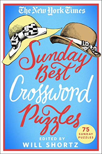 The New York Times Sunday Best Crossword Puzzles: 75 Sunday Puzzles