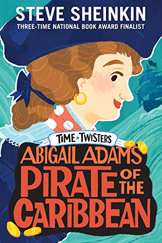 Abigail Adams, Pirate of the Caribbean (Time Twisters)