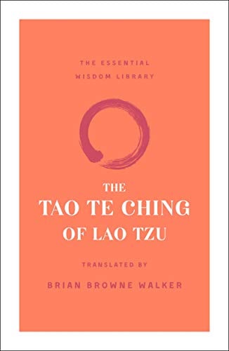 The Tao Te Ching of Lao Tzu (The Essential Wisdom Library)