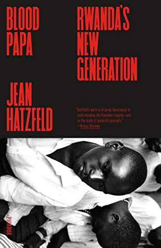 Blood Papa: Rwanda's New Generation