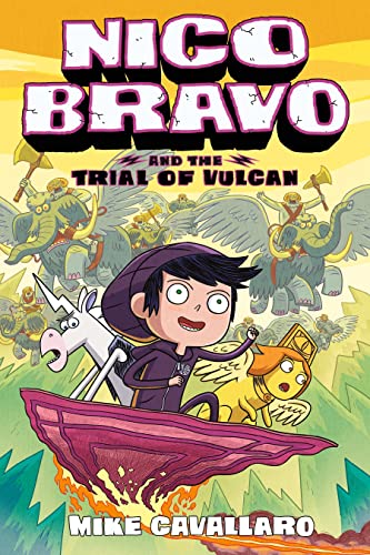 Nico Bravo and the Trial of Vulcan (Nico Bravo, Volume 3)