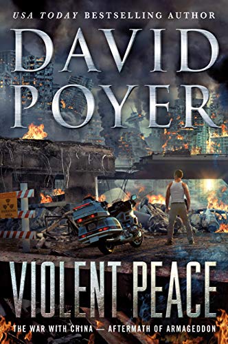 Violent Peace: The War with China - Aftermath of Armageddon
