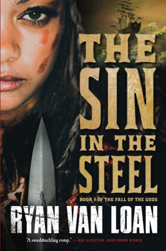 Sin in the Steel (The Fall of the Gods, Bk. 1)