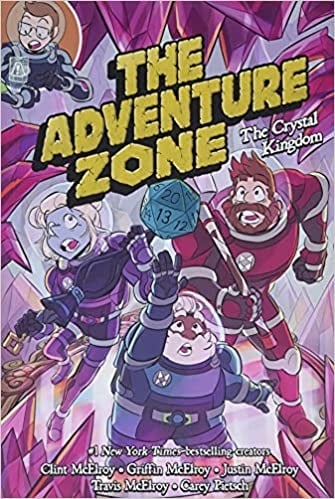 The Crystal Kingdom (The Adventure Zone, Bk. 4)