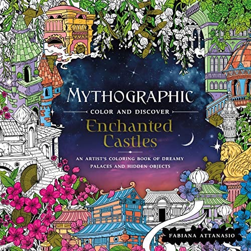 Enchanted Castles (Mythographic: Color and Discover)