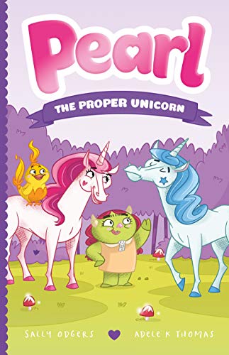 Pearl the Proper Unicorn (Bk. 3)