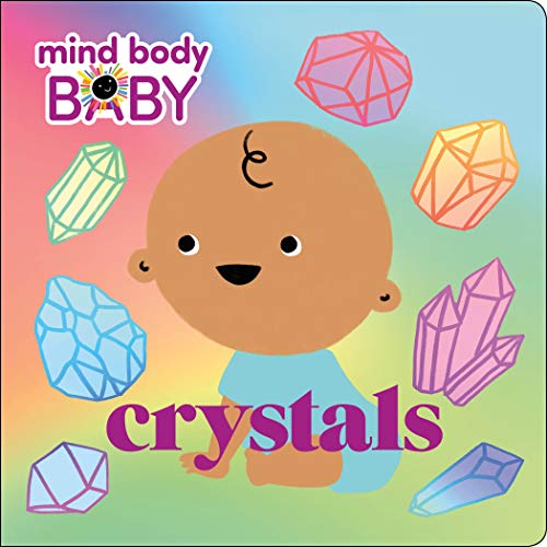 Crystals (Mind Body Baby)
