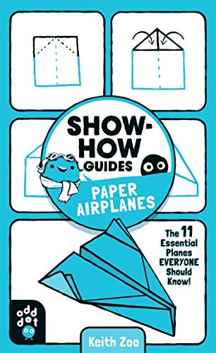 Paper Airplanes: The 11 Essential Planes Everyone Should Know! (Show-How Guides)
