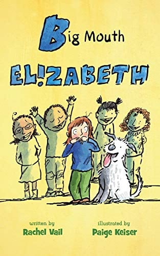 Big Mouth Elizabeth (A Is for Elizabeth, Bk.2)