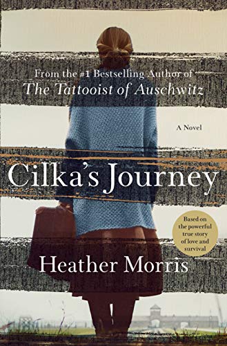 Cilka's Journey (Tattooist of Auschwitz, Bk. 2)