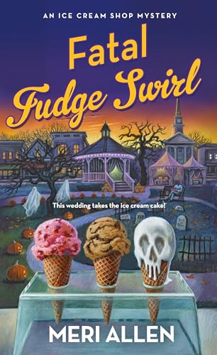 Fatal Fudge Swirl (Ice Cream Ship Mystery, Bk. 3)
