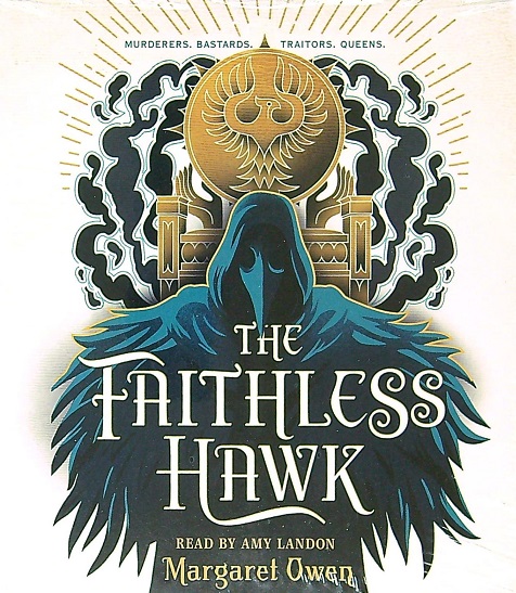 The Faithless Hawk (The Merciful Crow Series, Bk. 2)