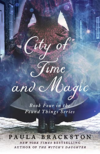 City of Time and Magic (Found Things, Bk. 4)