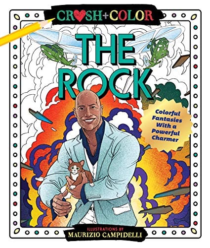 The Rock: Colorful Fantasies with a Powerful Charmer (Crush + Color)