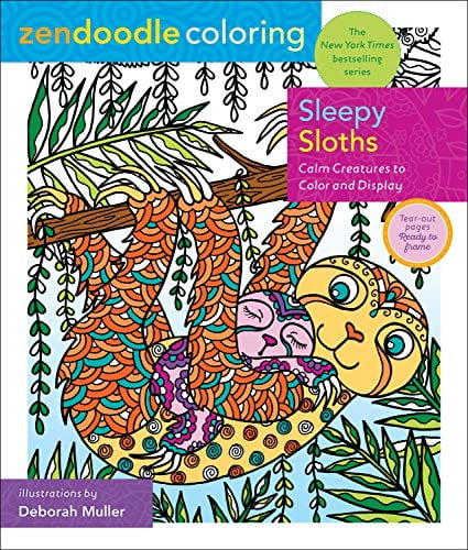 Sleepy Sloths: Calm Creatures to Color and Display (Zendoodle Coloring)