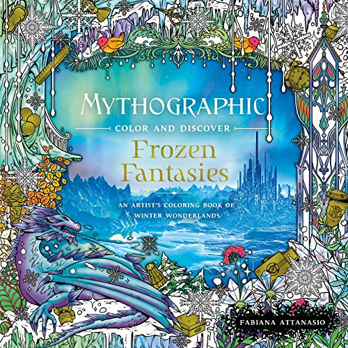 Frozen Fantasies (Mythographic Color and Discover)