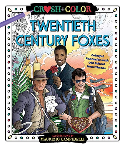 Twentieth-Century Foxes: Colorful Fantasies with Old-School Heartthrobs (Crush + Color)